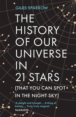 The History of Our Universe in 21 Stars (eBook, ePUB) - Sparrow, Giles