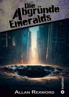 Die Abgründe Emeralds (eBook, ePUB) - Rexword, Allan