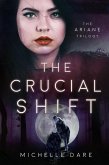The Crucial Shift (The Ariane Trilogy, #3) (eBook, ePUB)