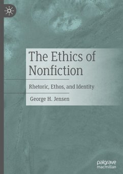 The Ethics of Nonfiction - Jensen, George H.