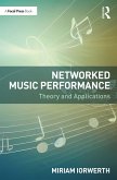 Networked Music Performance (eBook, ePUB) Networked Music Performance (eBook, ePUB)