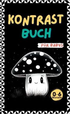 Kontrastbuch für Babys - Milles, Nora;Piok, Anna;Dobslaw, Tatjana