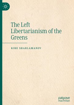 The Left Libertarianism of the Greens - Sharlamanov, Kire