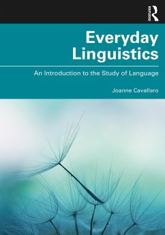 Everyday Linguistics (eBook, ePUB) - Cavallaro, Joanne