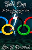 Field Day (The Salem Academy for Young Sorcerers, #9) (eBook, ePUB) Field Day (The Salem Academy for Young Sorcerers, #9) (eBook, ePUB)