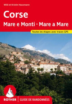 Corse - Mare e Monti - Mare a Mare (Rother Guide de randonnées) - Hausmann, Willi;Hausmann, Kristin