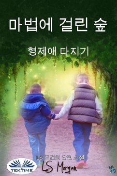 마법에 걸린 숲 (eBook, ePUB) - Morgan, LS