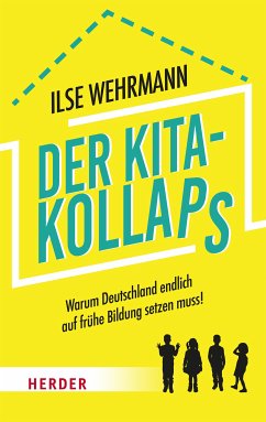 Der Kita-Kollaps (eBook, ePUB) - Wehrmann, Ilse