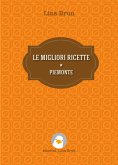 Le migliori ricette - Piemonte (fixed-layout eBook, ePUB)