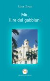 Mir, il re dei gabbiani (eBook, ePUB)