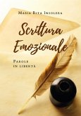 Scrittura Emozionale - Parole in libertà (eBook, ePUB)