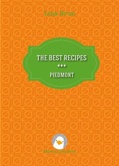 The best recipes - Piedmont (eBook, ePUB) - Brun, Lina