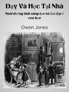 Dạy Và Học Tại Nhà (eBook, ePUB) - Jones, Owen