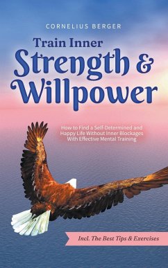 Train Inner Strength & Willpower - Berger, Cornelius