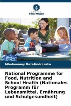 National Programme for Food, Nutrition and School Health (Nationales Programm für Lebensmittel, Ernährung und Schulgesundheit) - Razafindrazaka, Mbolamamy