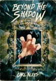 Beyond the Shadow (eBook, ePUB)