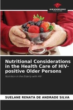 Nutritional Considerations in the Health Care of HIV-positive Older Persons - Silva, Suelane Renata de Andrade