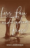 Loss, Pain, and Finding Peace (eBook, ePUB)