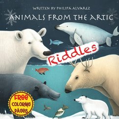 Animals from the Artic Riddles and Coloring Pages - Alvarez, Philipa