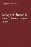 Living with Eternity In View - Revised Edition 2019 (eBook, ePUB)