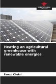 Heating an agricultural greenhouse with renewable energies