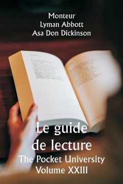 Le guide de lecture The Pocket University Volume XXIII - Abbott, Monteur Lyman; Dickinson, Asa Don