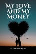 My Love and My Money - Bild 1