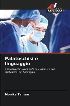 Palatoschisi e linguaggio - Tanwar, Monika