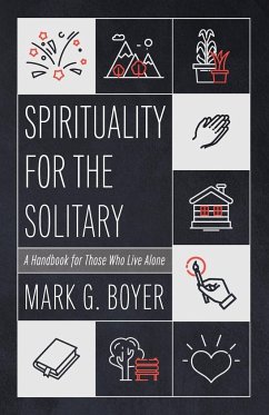 Spirituality for the Solitary - Boyer, Mark G.