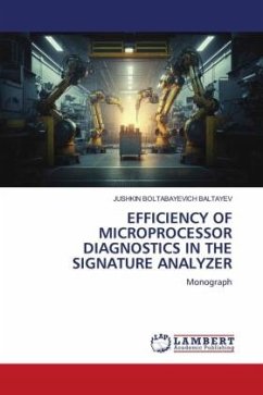 EFFICIENCY OF MICROPROCESSOR DIAGNOSTICS IN THE SIGNATURE ANALYZER - BALTAYEV, JUSHKIN BOLTABAYEVICH