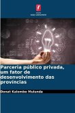 Parceria público privada, um fator de desenvolvimento das províncias