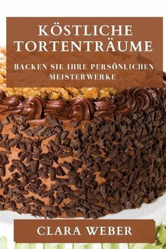 Cover Köstliche Tortenträume