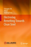 Electroslag Remelting Towards Clean Steel (eBook, PDF)