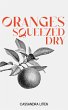 Oranges Squeezed Dry - Bild 1