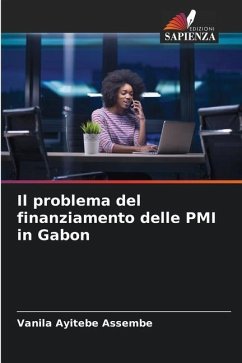 Il problema del finanziamento delle PMI in Gabon - Ayitebe Assembe, Vanila