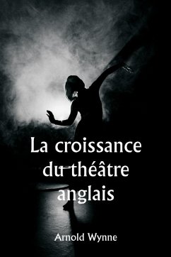 Cover La croissance du théâtre anglais