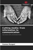 Cutting media: from information to communication