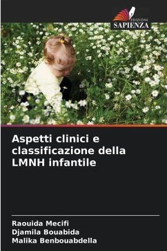 Aspetti clinici e classificazione della LMNH infantile - Mecifi, Raouida;Bouabida, Djamila;Benbouabdella, Malika