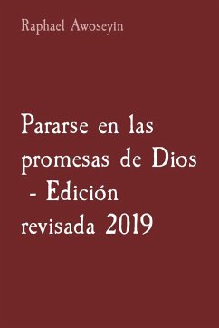 Pararse en las promesas de Dios - Edición revisada 2019 - Awoseyin, Raphael