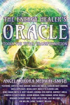 The Energy Healer's Oracle - Medway-Smith, Angela Orora