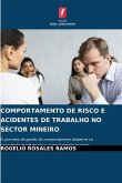 COMPORTAMENTO DE RISCO E ACIDENTES DE TRABALHO NO SECTOR MINEIRO