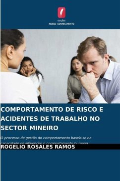 COMPORTAMENTO DE RISCO E ACIDENTES DE TRABALHO NO SECTOR MINEIRO - Rosales Ramos, Rogelio