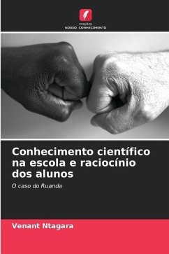 Conhecimento científico na escola e raciocínio dos alunos - Ntagara, Venant