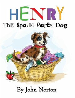 Henry The Spare Parts Dog - Norton, John