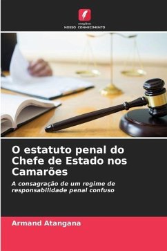 O estatuto penal do Chefe de Estado nos Camarões - ATANGANA, Armand