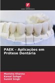 PAEK ¿ Aplicações em Prótese Dentária