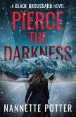 Pierce the Darkness