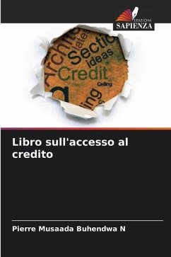 Libro sull'accesso al credito - Musaada Buhendwa N, Pierre