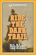 Ride the Dark Trail - Bild 1
