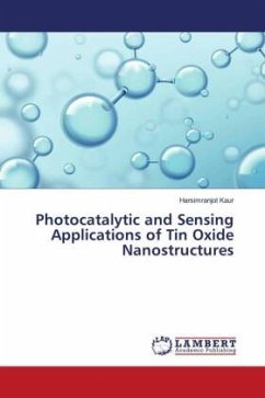 Photocatalytic and Sensing Applications of Tin Oxide Nanostructures - Kaur, Harsimranjot